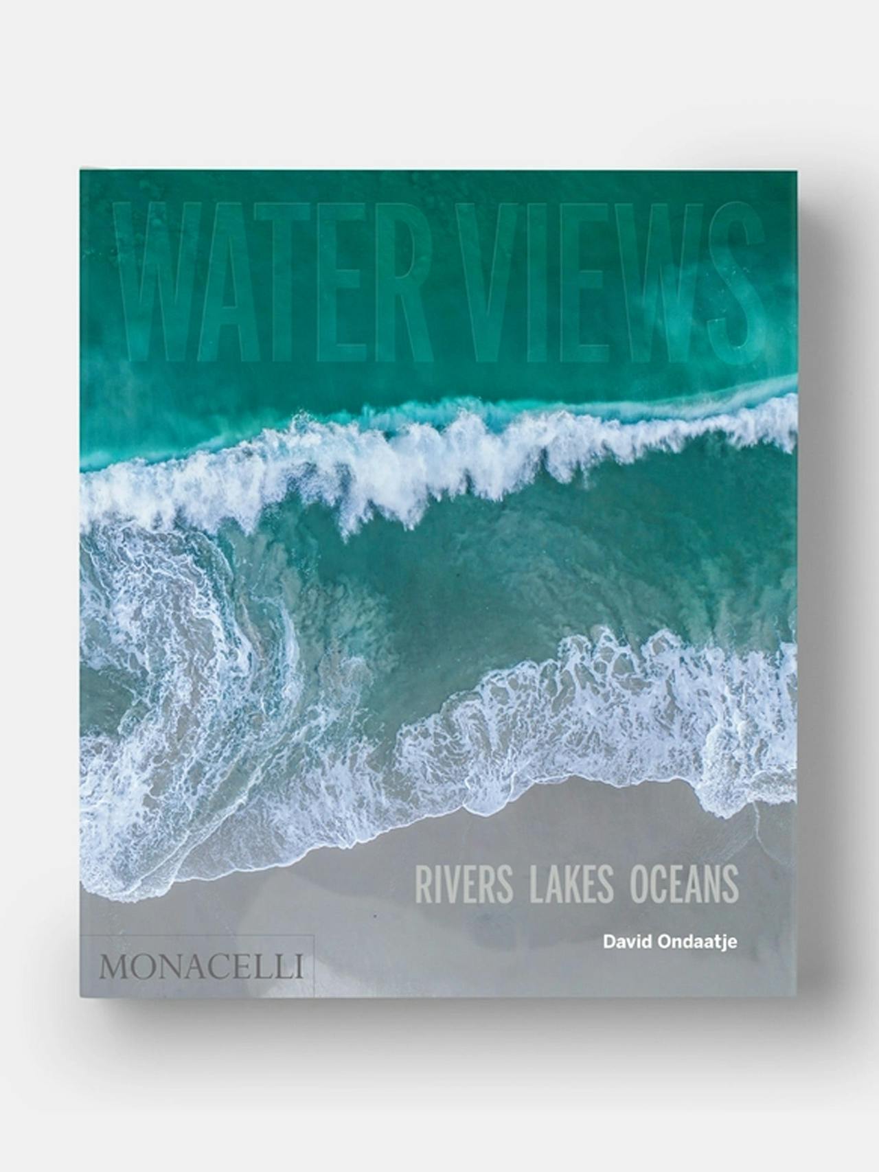 Water Views: Rivers, Lakes, Oceans