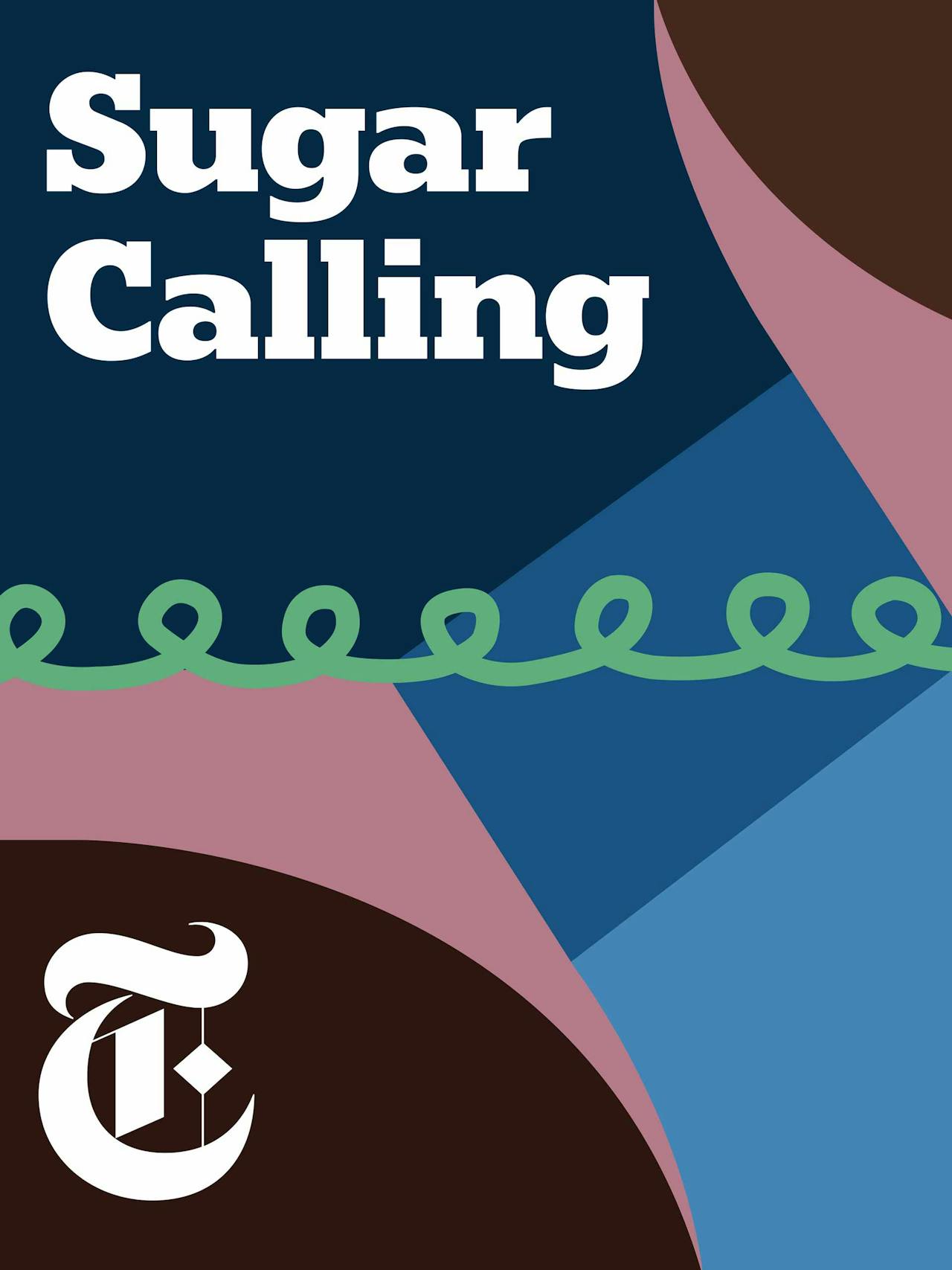 The New York Times podcast series Sugar Calling